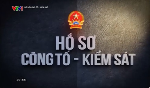 Chương trình 'Hồ sơ Công tố - Kiểm sát' số 2